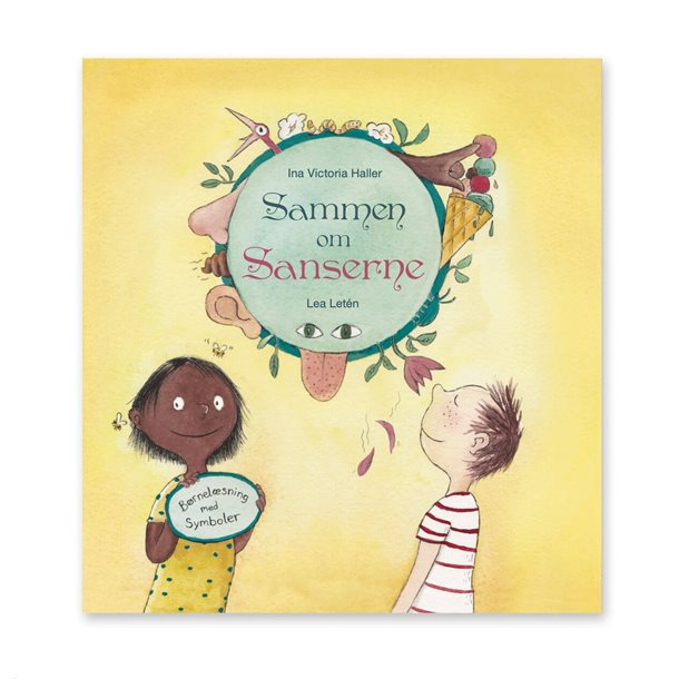 Sammen-om-sanserne Sammen om sanserne - børnebog fra Ciha - Ciha